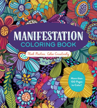 Cover for Editors of Chartwell Books · Manifestation Coloring Book: Think Positive, Color Creatively - Chartwell Coloring Books (Pocketbok) (2023)