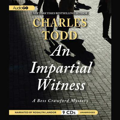 Cover for Charles Todd · An Impartial Witness (CD) (2010)