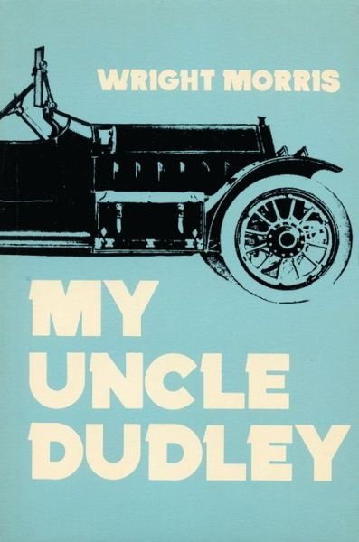 Cover for Wright Morris · My Uncle Dudley (Paperback Book) [2nd Revised edition] (1975)