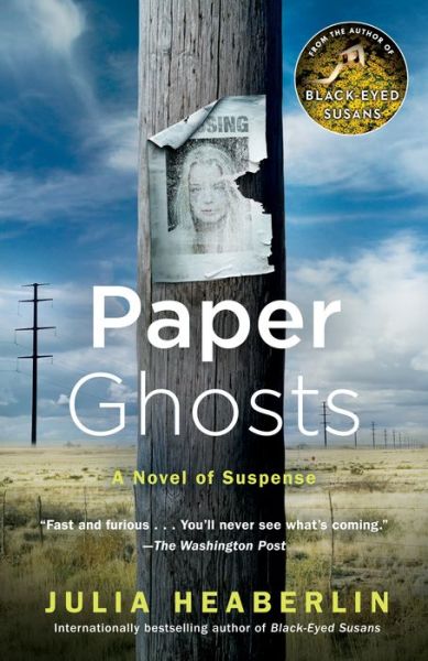 Cover for Julia Heaberlin · Paper Ghosts: A Novel of Suspense (Paperback Book) (2019)