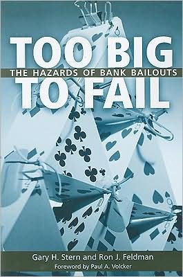 Cover for Gary H. Stern · Too Big to Fail: The Hazards of Bank Bailouts (Paperback Book) (2009)