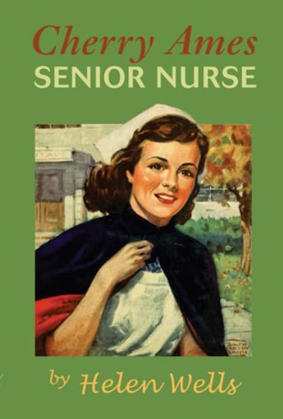 Cover for Helen Wells · Cherry Ames, Senior Nurse (Bok) (2020)