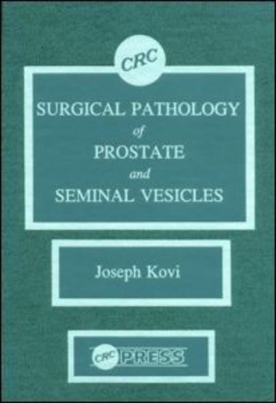 Cover for Kovi, Joseph (Howard University) · Surgical Pathology of Prostate &amp; Seminal Vesicles (Hardcover Book) (1988)