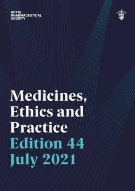 Cover for Royal Pharmaceutical Society · Medicines, Ethics and Practice 44 2021 (Paperback Book) [44th Revised edition] (2021)