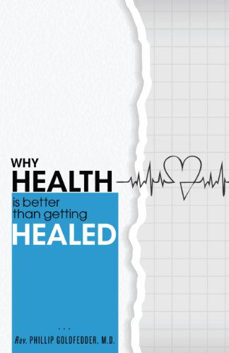 Cover for M.d. · Why Health is Better Than Being Healed (Paperback Book) (2013)