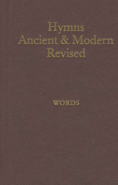 Cover for Hymns Ancient and Modern · Hymns Ancient and Modern: Revised Version Words Edition (Words Only Hardback) (Hardcover Book) (1982)