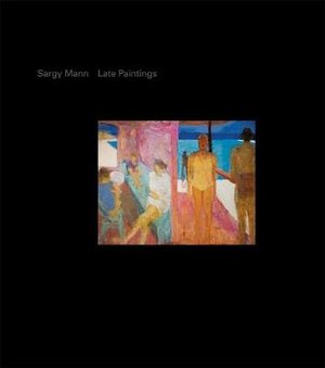 Cover for Olivia Laing · Sargy Mann, Late Paintings (Hardcover Book) (2019)