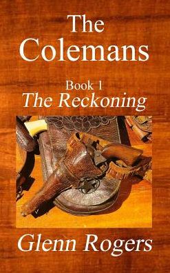 Cover for Glenn Rogers · The Colemans the Reckoning (Hardcover Book) (2015)