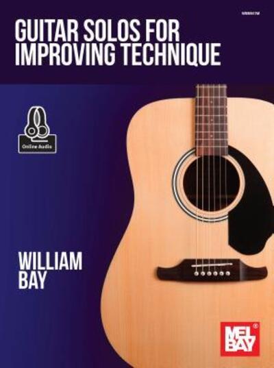 Cover for William Bay · Guitar Solos for Improving Technique (Pocketbok) (2019)