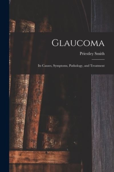 Cover for Priestley Smith · Glaucoma (Book) (2022)