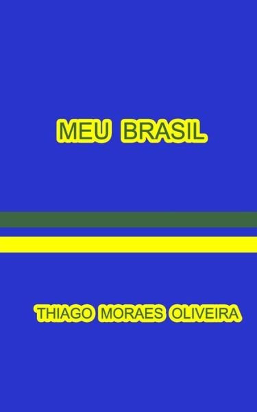 Cover for Thiago Moraes Oliveira · Meu Brasil (Paperback Book) (2021)