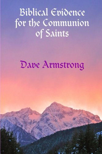 Cover for Dave Armstrong · Biblical Evidence for the Communion of Saints (Paperback Book) (2012)