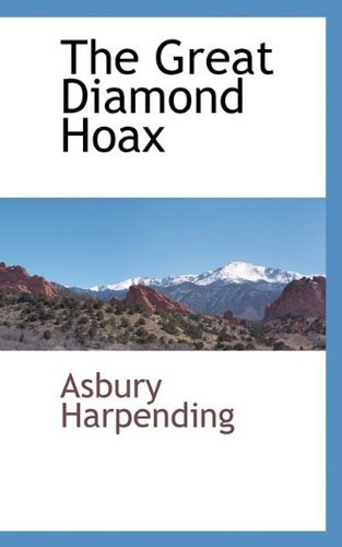 Cover for Asbury Harpending · The Great Diamond Hoax (Hardcover Book) (2009)