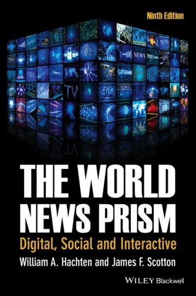 Cover for Hachten, William A. (University of Wisconsin-Madison) · The World News Prism: Digital, Social and Interactive (Pocketbok) (2015)