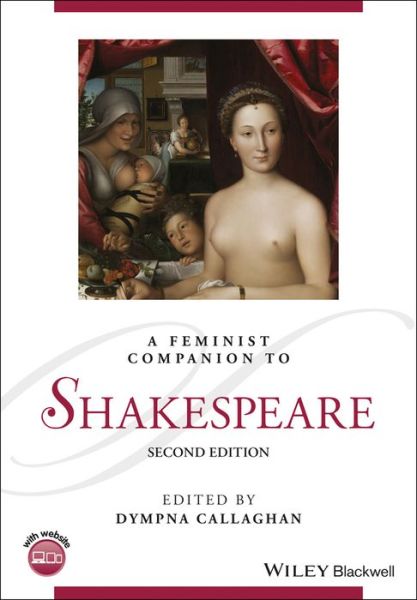 Cover for Dympna Callaghan · A Feminist Companion to Shakespeare - Blackwell Companions to Literature and Culture (Paperback Book) [2nd edition] (2025)