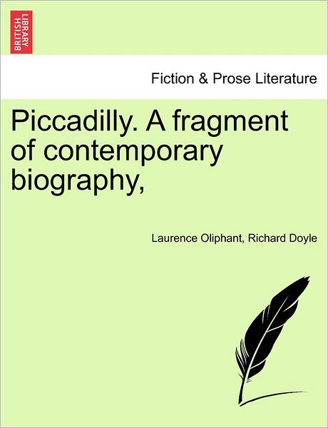 Cover for Laurence Oliphant · Piccadilly. a Fragment of Contemporary Biography, (Paperback Bog) (2011)