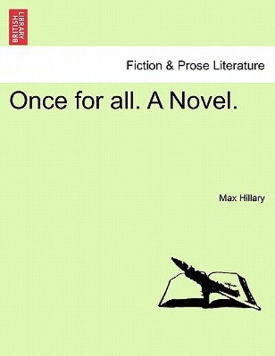 Cover for Max Hillary · Once for All. a Novel. (Paperback Book) (2011)