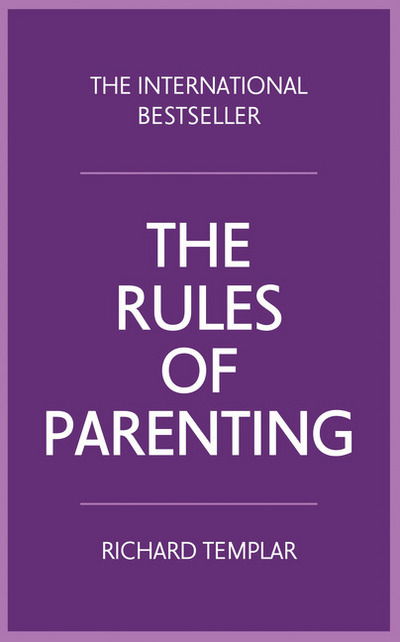 Cover for Richard Templar · Rules of Parenting, The: A personal code for bringing up happy, confident children (Paperback Book) (2015)