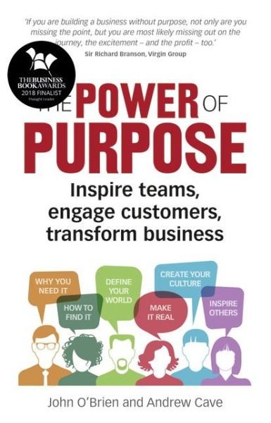 Cover for John O'Brien · Power of Purpose, The: Inspire teams, engage customers, transform business (Paperback Bog) (2017)