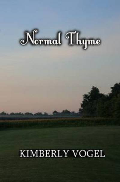 Cover for Kimberly Vogel · Normal Thyme (Pocketbok) (2015)