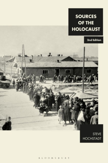 Cover for Steve Hochstadt · Sources of the Holocaust - Documents in History (Paperback Book) (2023)