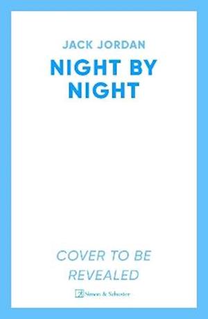 Night By Night: A darkly addictive, fast-paced thriller perfect for fans of Erin Kelly and Alice Feeney - Jack Jordan - Books - Simon & Schuster Ltd - 9781398539044 - February 26, 2026