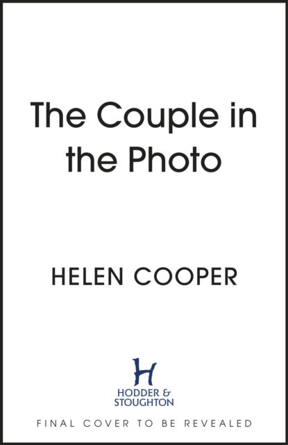 The Couple in the Photo - Helen Cooper - Books - Hodder & Stoughton - 9781399701044 - June 22, 2023