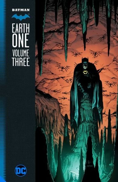 Cover for Geoff Johns · Batman: Earth One Vol. 3 (Gebundenes Buch) (2021)
