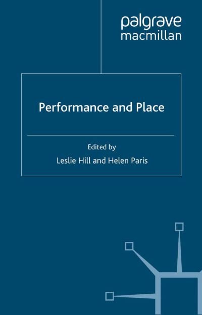 Cover for Leslie Hill · Performance and Place - Performance Interventions (Paperback Book) (2006)