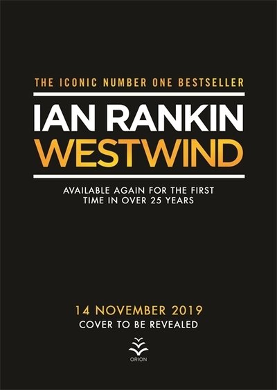 Cover for Ian Rankin · Westwind: The classic lost thriller from the Iconic #1 Bestselling Writer of Channel 4's MURDER ISLAND (Gebundenes Buch) (2019)