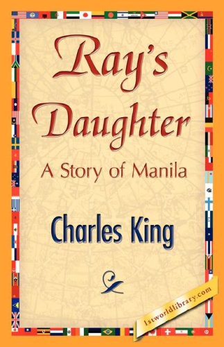 Cover for Charles King · Ray's Daughter (Paperback Book) (2007)