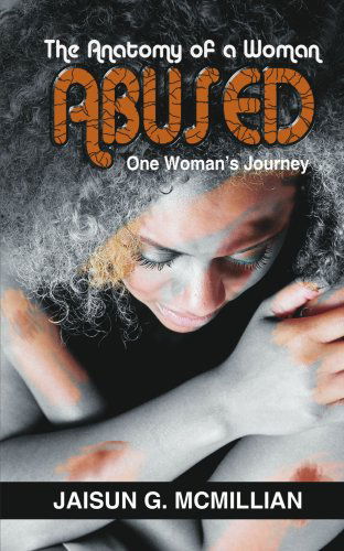 Cover for Jaisun Mcmillian · The Anatomy of a Woman Abused: One Woman's Journey (Paperback Book) (2006)