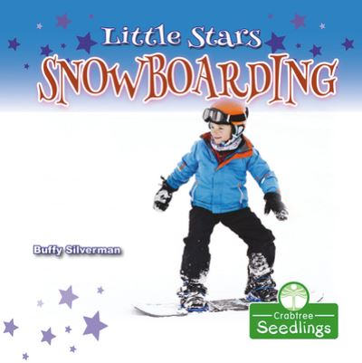 Cover for Buffy Silverman · Little Stars Snowboarding (Paperback Book) (2021)