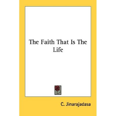 Cover for C. Jinarajadasa · The Faith That is the Life (Taschenbuch) (2006)