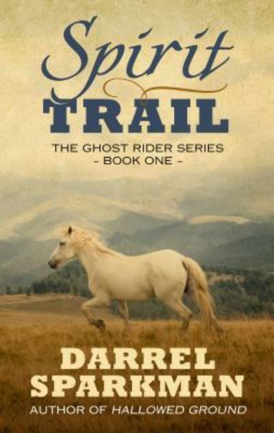 Cover for Darrel Sparkman · Spirit Trail (Hardcover Book) (2018)