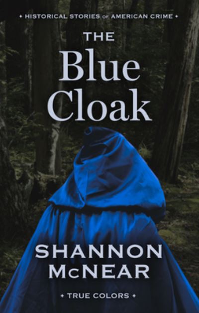 Cover for Shannon McNear · Blue Cloak (Book) (2021)