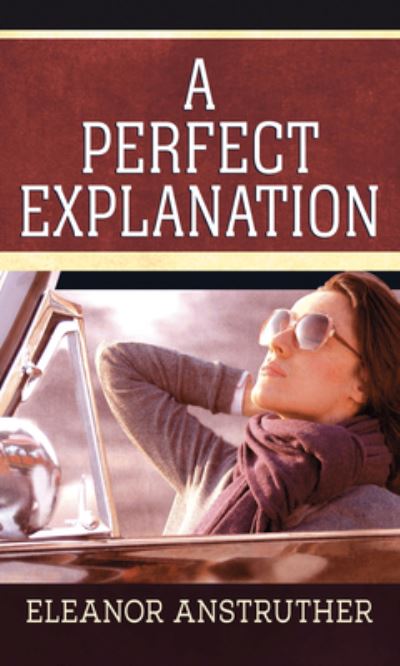 Cover for Eleanor Anstruther · Perfect Explanation (Buch) (2021)