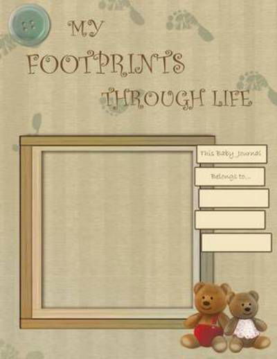 Cover for Aron Goddard · My Footprints Through Life (Pocketbok) (2010)
