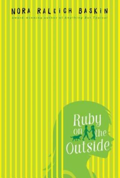 Cover for Nora Raleigh Baskin · Ruby on the outside (Book) [First edition. edition] (2016)
