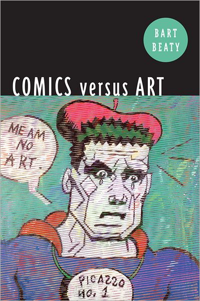 Cover for Bart Beaty · Comics Versus Art (Paperback Book) (2012)