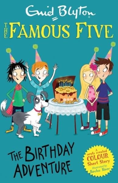 Cover for Enid Blyton · Famous Five Colour Short Stories: The Birthday Adventure - Famous Five: Short Stories (Taschenbuch) (2019)