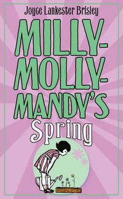 Cover for Joyce Lankester Brisley · Milly-Molly-Mandy's Spring - The World of Milly-Molly-Mandy (Gebundenes Buch) (2012)