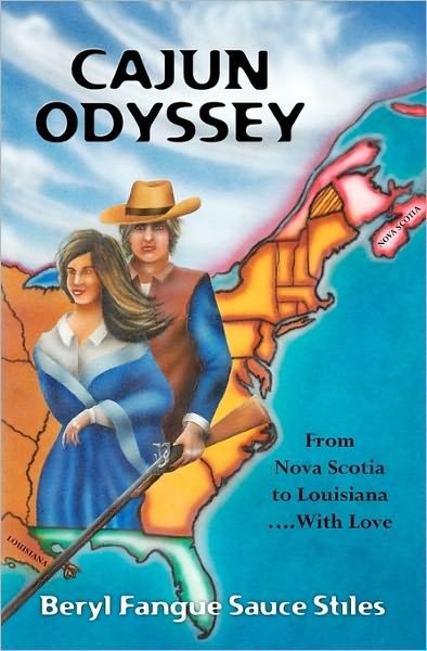Cover for Beryl Fangue Sauce Stiles · Cajun Odyssey: from Nova Scotia to Louisiana...with Love (Paperback Bog) (2010)