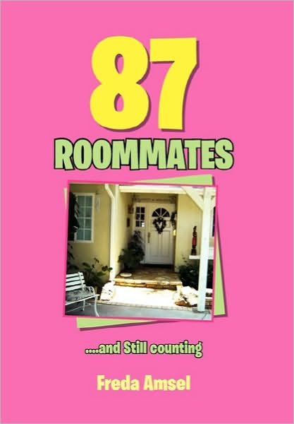 Cover for Freda Amsel · 87 Roommates....and Still Counting (Gebundenes Buch) (2010)