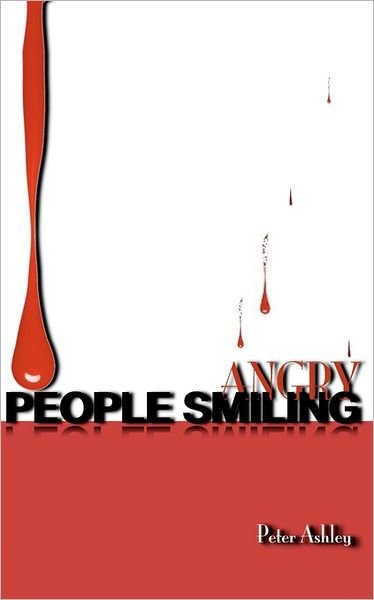 Cover for Peter Ashley · Angry People Smiling (Pocketbok) (2011)