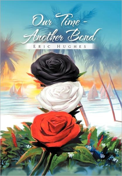 Cover for Eric Hughes · Our Time - Another Bond (Paperback Book) (2011)