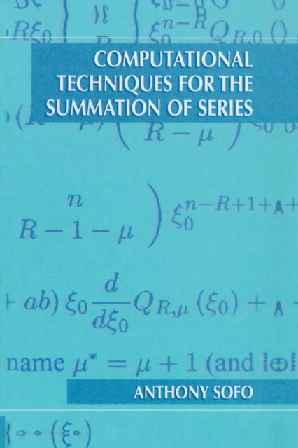 Computational Techniques for the Summation of Series - Anthony Sofo - Livros - Springer-Verlag New York Inc. - 9781461349044 - 14 de setembro de 2012