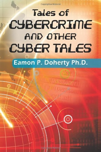 Cover for Eamon P. Doherty Ph.d. · Tales of Cybercrime and Other Cyber Tales (Paperback Book) (2011)