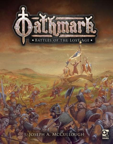 Cover for McCullough, Joseph A. (Author) · Oathmark: Battles of the Lost Age - Oathmark (Hardcover bog) (2020)