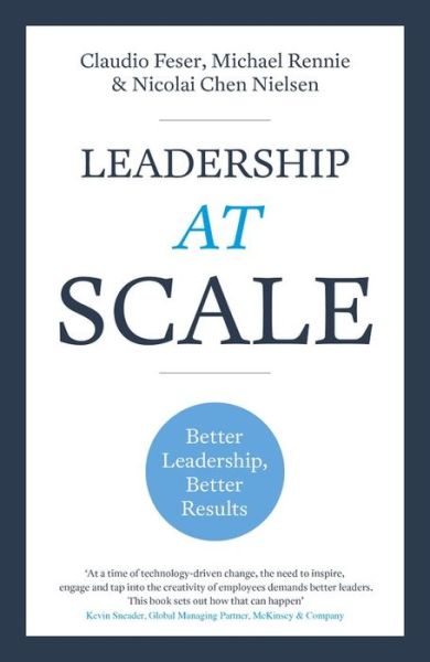 Cover for Claudio Feser · Leadership At Scale: Better leadership, better results (Paperback Book) (2019)